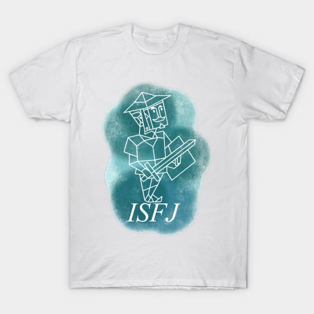 ISFJ - The Defender T-Shirt by KiraCollins